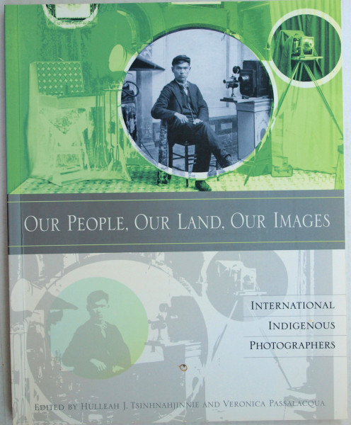 Our People, Our Land, Our Images: International Indigenous Photographers