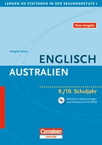 Lernen an Stationen in der Sekundarstufe I - Neue Ausgabe: Englisch: Australien: 9./10. Schuljahr. Kopiervorlagen mit CD-Extra. CD-ROM und CD auf einem Datenträger