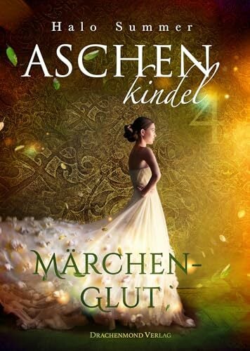 Aschenkindel: Märchenglut Aschenkindel: Märchenglut