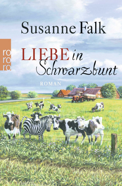 Liebe in Schwarzbunt: Roman. Originalausgabe