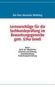 Lernvorschläge für die Sachkundeprüfung im Bewachungsgewerbe gem. §34a GewO