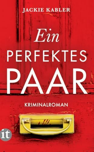 Ein perfektes Paar: Kriminalroman | Wie gut kennt man den Menschen, den man liebt? (insel taschenbuch)