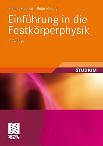 Einführung in die Festkörperphysik (Teubner Studienbücher Physik)
