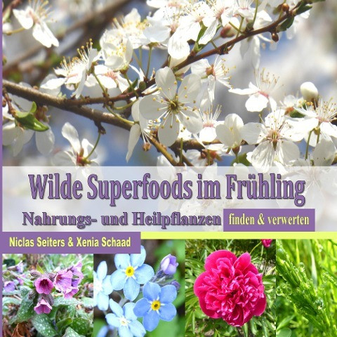 Wilde Superfoods im Frühling