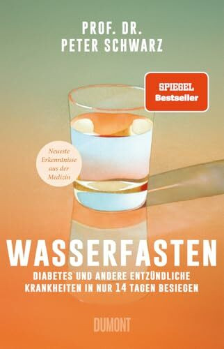 Wasserfasten: Diabetes und andere entzündliche Krankheiten in nur 14 Tagen besiegen | Neueste Erkenntnisse aus der Medizin
