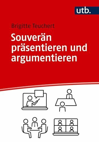 Souverän präsentieren und argumentieren: Rhetorische Werkzeuge fürs Studium