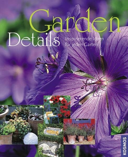 Garden Details - Inspirierende Ideen für jeden Garten