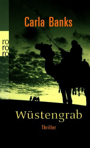 Wüstengrab: Thriller. Deutsche Erstausgabe