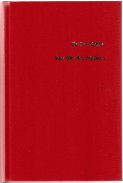 Werke / Das Ohr des Malchus: Eine Lebensgeschichte: Eine Lebensgeschichte. Hrsg. v. Gerhard Schmidt-Henkel u. Hermann Gätje (Stroemfeld /Roter Stern)