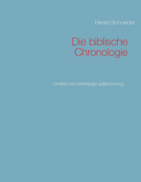 Die biblische Chronologie