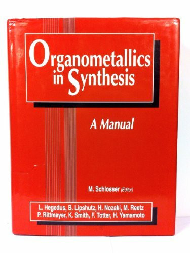 Organometallics in Synthesis: A Manual