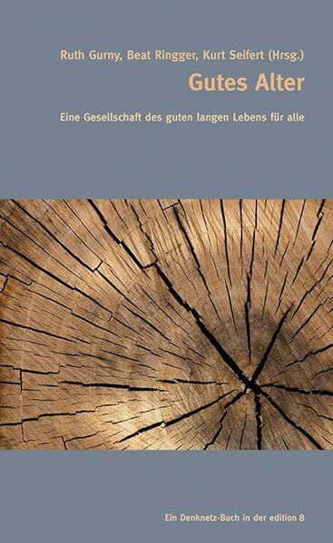 Gutes Alter: Eine Gesellschaft des guten langen Lebens für alle