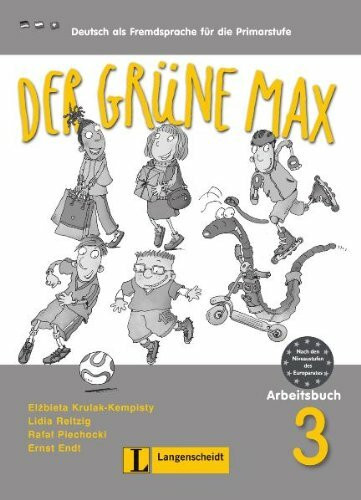 Der grüne Max 3 - Arbeitsbuch 3 mit Audio-CD: Deutsch als Fremdsprache für die Primarstufe: Niveau A2 (Texto)