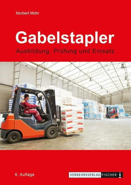 Gabelstapler - Ausbildung, Prüfung und Einsatz