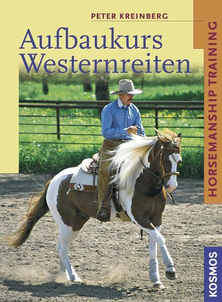 Aufbaukurs Westernreiten: Horsemanship Training