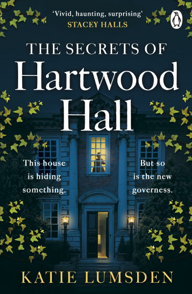 The Secrets of Hartwood Hall: The gripping gothic historical mystery perfect for spooky season