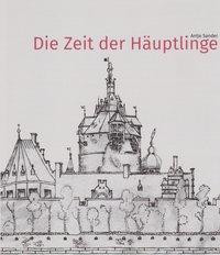 Die Zeit der Häuptlinge