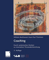 Coaching: Durch systemisches Denken zu innovativer Personalentwicklung (Schweizerische Gesellschaft für Organisation und Management) Coaching: Durch systemisches Denken zu innovativer Personalentwicklung (Schweizerische Gesellschaft für Organisation und Management)