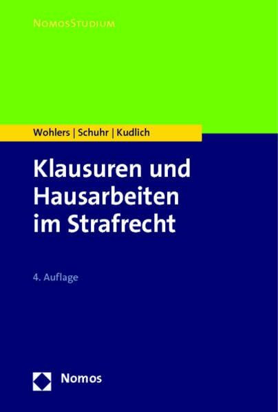 Klausuren und Hausarbeiten im Strafrecht (Nomosstudium)