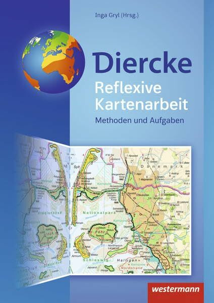Diercke Weltatlas – Allgemeine Materialien zur Ausgabe 2015: Reflexive Kartenarbeit (Diercke Weltatlas - Ausgabe 2015: Allgemeine Materialien)