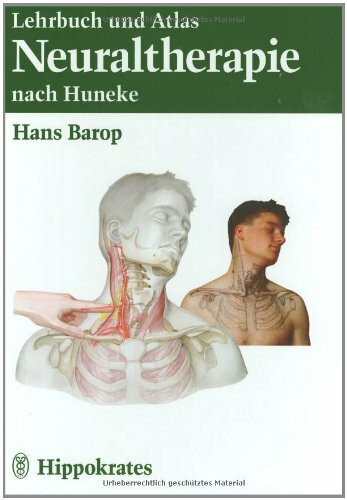 Lehrbuch und Atlas der Neuraltherapie nach Huneke