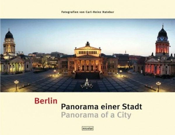 Berlin. Panorama einer Stadt /Panorama of a City