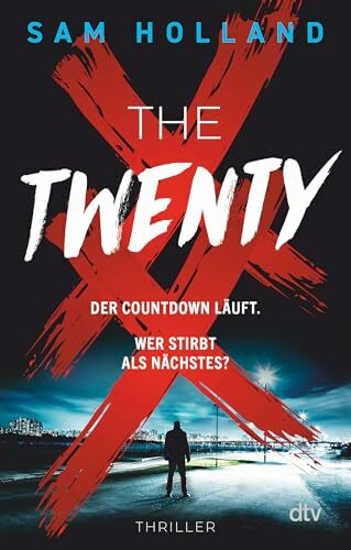 The Twenty: Thriller | Ein absolutes Muss für Serienkiller-Thriller-Fans | »Du denkst, du bist hart? Schnapp dir diesen Thriller und beweis es!« A. J. Finn