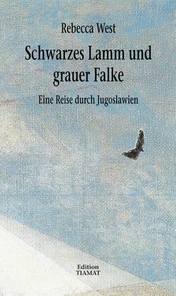 Schwarzes Lamm und grauer Falke: Eine Reise durch Jugoslawien (Critica Diabolis)