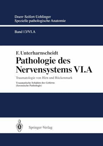 Pathologie des Nervensystems VI.A: Traumatologie von Hirn und Rückenmark Traumatische Schäden des Gehirns (Spezielle pathologische Anatomie / Pathologie des Nervensystems)