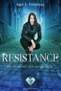 Resistance (Die Legende der Assassinen 2)