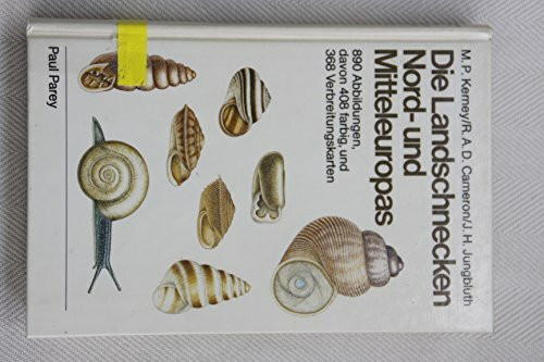 Die Landschnecken Nord- und Mitteleuropas. Ein Bestimmungsbuch für Biologen und Naturfreunde