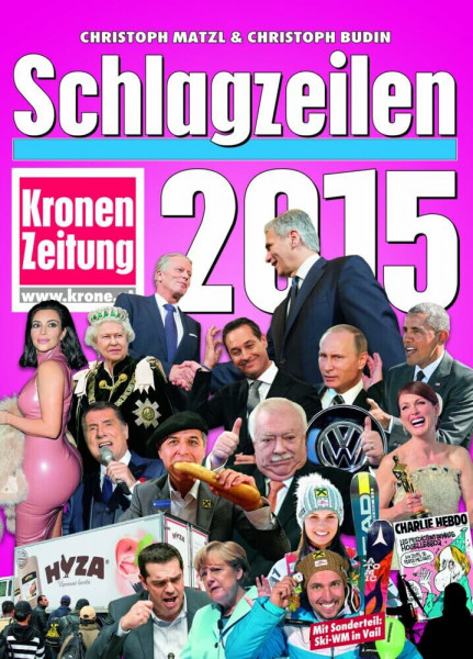 Schlagzeilen 2015: Kronen Zeitung. Mit Sonderteil: Ski-WM in Vail