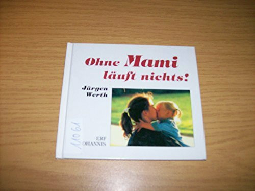 Ohne Mami läuft nichts!