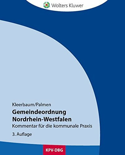 Gemeindeordnung Nordrhein-Westfalen: Kommentar für die kommunale Praxis