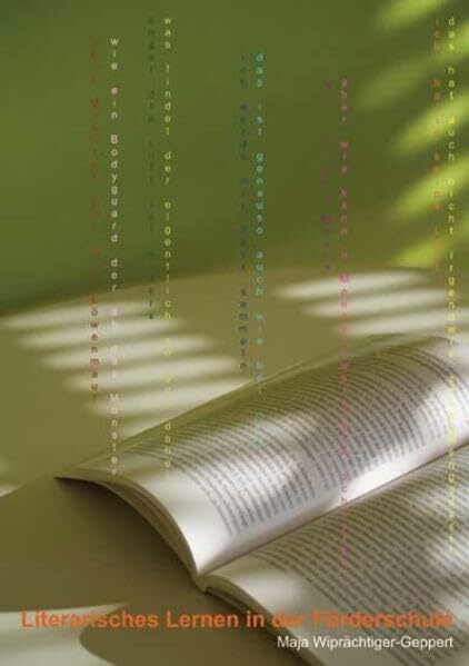 Literarisches Lernen in der Förderschule: Eine qualitativ-empirische Studie zur literarischen Rezeptionskompetenz von Förderschülerinnen und -schülern in Literarischen Unterrichtsgesprächen