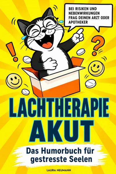 Lachtherapie Akut: Das Humorbuch für gestresste Seelen – über 500 Witze, Sprüche & Wortspiele