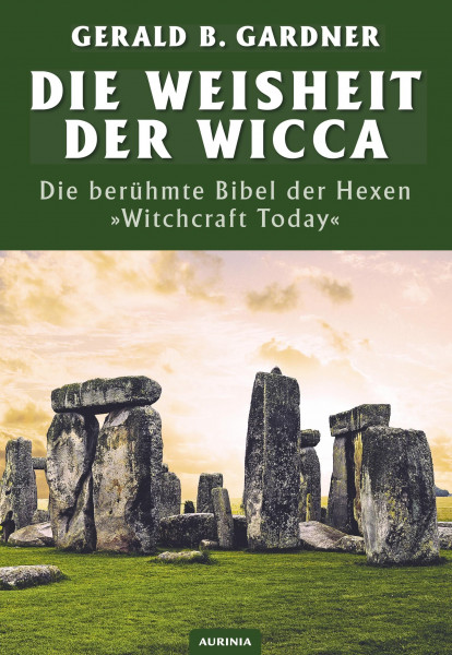 Die Weisheit der Wicca