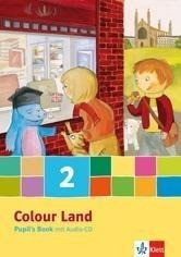 Colour Land. Für den Beginn ab Klasse 1. Pupil's Book mit Audio-CD 2. Schuljahr