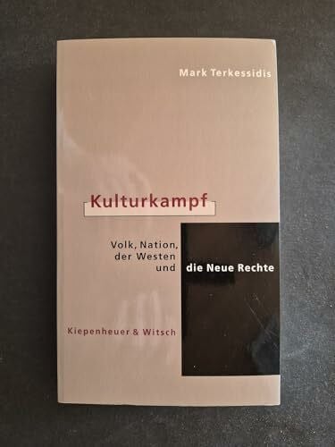 Kulturkampf: Volk, Nation, der Westen und die Neue Rechte