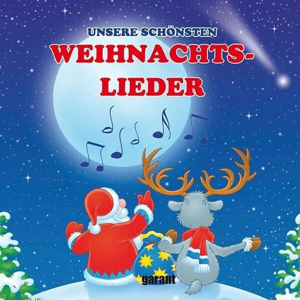 Unsere schönsten Weihnachtslieder