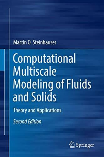Computational Multiscale Modeling of Fluids and Solids: Theory and Applications