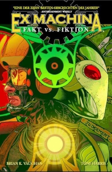 Ex Machina, Bd. 3: Fakt vs. Fiktion Ex Machina, Bd. 3: Fakt vs. Fiktion