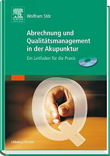 Abrechnung und Qualitätsmanagement in der Akupunktur: Ein Leitfaden für die Praxis