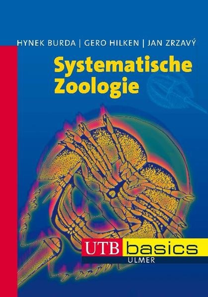 Systematische Zoologie (utb basics, Band 3119)