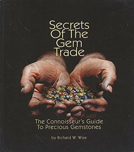 Secrets of the Gem Trade: The Connoisseur's Guides: The Connoisseur's Guide to Precious Gemstones