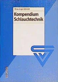 Kompendium Schlauchtechnik