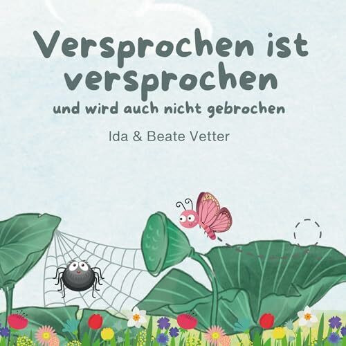 Versprochen ist versprochen und wird auch nicht gebrochen