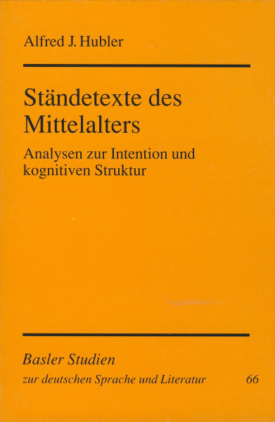 Ständetexte des Mittelalters: Analysen zur Intention und kognitiven Struktur