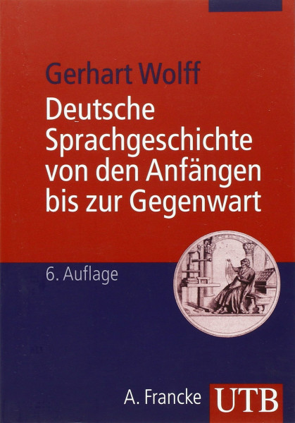 Deutsche Sprachgeschichte von den Anfängen bis zur Gegenwart: Ein Studienbuch