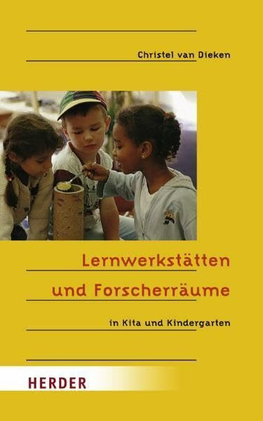 Lernwerkstätten und Forscherräume in Kita und Kindergarten